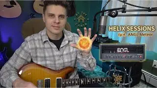 Line 6 Helix Sessions | At The Cabin: ANGL Meteor Guitar Amp
