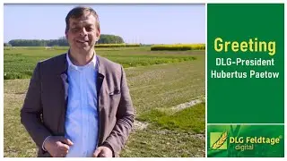 Greeting from DLG-President Hubertus Paetow - DLG-Feldtage digital