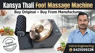 Kansya thali foot massage machine manufacturer Vishal Engineering