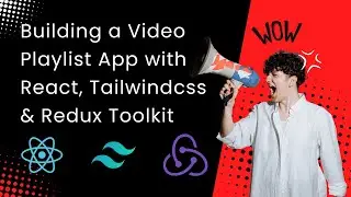ASMR Programming: Building a Video Playlist App with React, Tailwindcss & Redux Toolkit (No Talking)