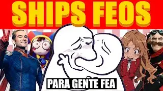 Los SHIPS MAS FEOS (y extraños) del mundo ft@Mikostrashcan