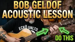 BOB GELDOF - Deep In The Heart Of Nowhere - Acoustic Guitar Lesson