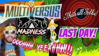 Ooohhh Yeahhh! MultiVersus Madness LAST DAY! Bugs Bunny A Victim Of Circumstances! DIG IT!