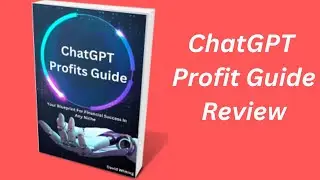 ChatGPT Profit Guide Review &ndash; Maximizing Online Earnings
