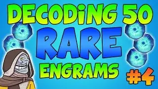 Destiny: 50+ Rare Engram Opening #4 (Rare Engram Opening) Destiny Cryptarch Decoding Gameplay