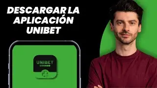 C&oacute;mo Descargar la App de Unibet (2025) | Instalar App de Unibet