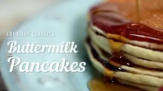 How to Make Classic Buttermilk Pancakes | Cook the Classics | MyRecipes