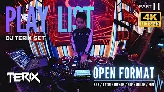 Playlist Open format DJ TERIX Part 11 (HIPHOP/R&B/LATIN/EDM/POP/HOUSE)