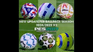 PES2017 New BallPack Season 2024 2025 V3 By EsLaM
