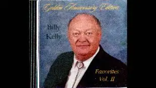 Evangelist Billy Kelly - Sings Favorites (Volume 2) - Golden Anniversary Edition