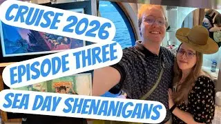 Cruise 2026 EP. 3: Sea Day Shenanigans 