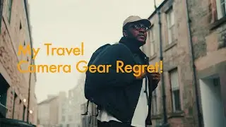 Camera Gear I Regret traveling with
