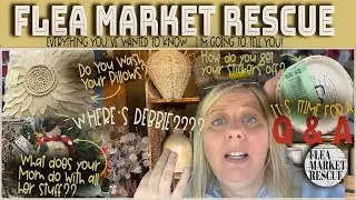 ВОПРОСЫ И ОТВЕТЫ FLEA MARKET RESCUE &mdash; МЫ ОТВЕЧАЕМ НА ВСЕ ВАШИ ВОПРОСЫ, ОТ ПЕРЕПРОДАЖИ ДО ГДЕ ДЕББИ?
