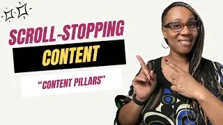 Scroll-Stopping Content on Social Media Platforms | Content Pillars | Content Clarity Accelerator.