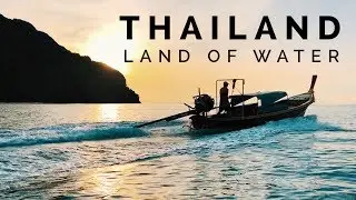 THAILAND, Land of Water - TRAVEL MOVIE