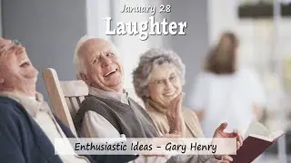Laughter (January 28 - Year 1)