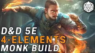 An Optimized Four Elements Monk Build? AOE Utility vs Elemental Archer | D&D 5e