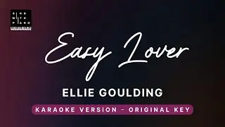Easy Lover - Ellie Goulding, Big Sean (Original Key Karaoke) - Piano Instrumental Cover with Lyrics