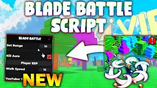 *NEW* blade battle Script (PASTEBIN 2025) (KILL AURA , PLAYER ESP , SPEED )