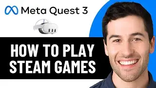 КАК ИГРАТЬ В ИГРЫ STEAM НА META QUEST 3 (ПОЛНОЕ РУКОВОДСТВО) 2026!