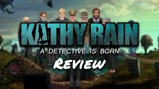 Kathy Rain: A Detective Is Born Review