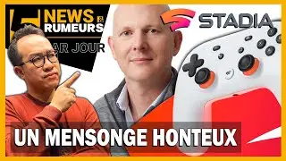 STADIA : LE MENSONGE HONTEUX DE GOOGLE SUR LA FERMETURE DES STUDIOS