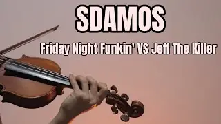 Friday Night Funkin' VS Jeff The Killer - SDAMOS - Violin Cover