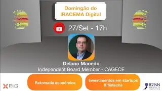 Doming&atilde;o do Iracema Digital com Delano Macedo