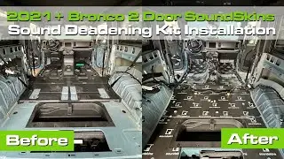 How to Install the 2 Door Bronco SoundSkins Sound Deadening Kit