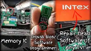 Repair Any Dead LED TV Software Using CH341A Programmer | Bios/Software Problem Solution In LED TV!