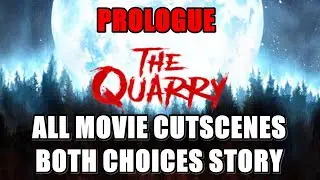 The Quarry PROLOGUE - All Choices & Cutscenes (Good and Bad)