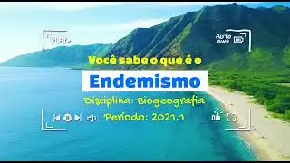 O que &eacute; endemismo?