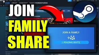 How to JOIN Family on STEAM to Game Share (Accept invite)