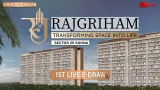 RajGriham Sector 25 Sohna | 1st LIVE E-Draw | Affordable Housing Project