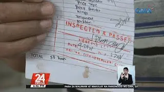 NMIS, nagbabala laban sa mga pekeng Certificate of Meat Inspection sa mga itinitindang... | 24 Oras