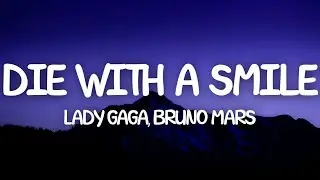 Lady Gaga, Bruno Mars - Die With A Smile (Lyrics)