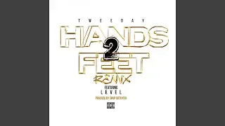 Hands 2 Feet (Remix)