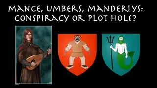 Mance, Umbers, Manderlys: Conspiracy or Plot Hole?