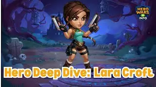 Hero Wars Hero Deep Dive: Lara Croft