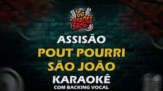 Assisão - Karaokê com Backing  Vocal / Pout Pourri