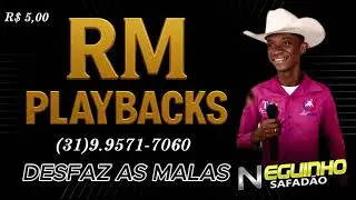DESFAZ AS MALAS - NEGUINHO SAFAD&Atilde;O