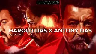 HAROLD DAS BGM (REMIX) - ANTONY DAS BGM (REMIX) - LEO - DJ GOVA - ANIRUDH RAVICHANDAR
