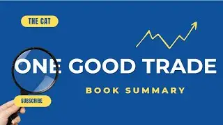 BOOK SUMMARY | ONE GOOD TRADE | THE CAT