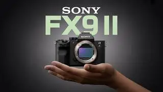Sony FX9 III &mdash; новая кинокамера! Sony FX9 II отменена!