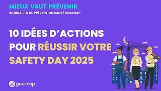 Webinaire - 10 idées d'actions pour réussir votre Safety Day 2025