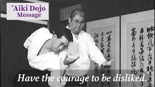 Aiki Dojo Message - Authenticity - #aikidocenterla #aikido #aikidosalamancaaikikai #budo