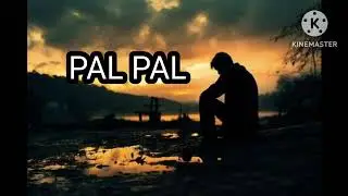 Pal pal song | Talwinder Top most popular Song |