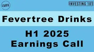 Fevertree Drinks H1 2025 Earnings Call l H1 2025 Earnings Call Conference Call | H1 2025 Results