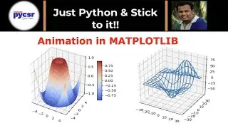 How to Animate 2D and 3D plot using Matplotlib | PyCSR | Learn Python Online with Pankaj Soni