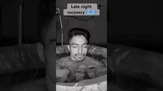 Late night recovery 🥶 #bodybuilding #trending #gymlife #icebath #ytshorts #ytshortsindia #recovery